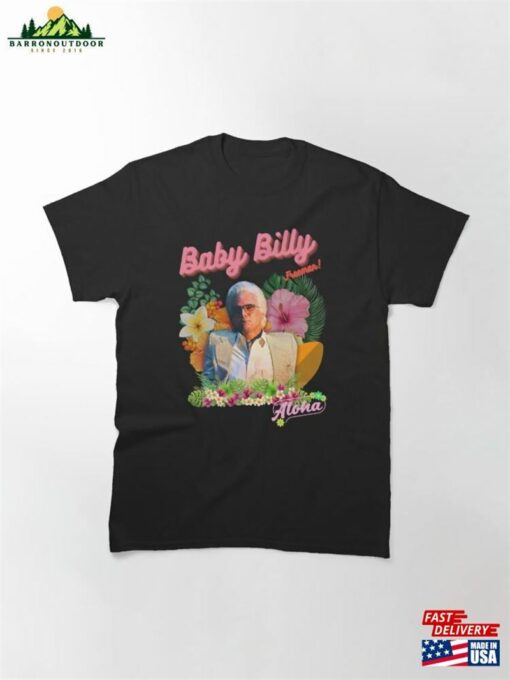 Baby Billy Classic T-Shirt Hoodie Sweatshirt