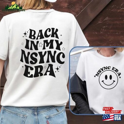 Back In My Nsync Era Shirt Sweatshirt T-Shirt