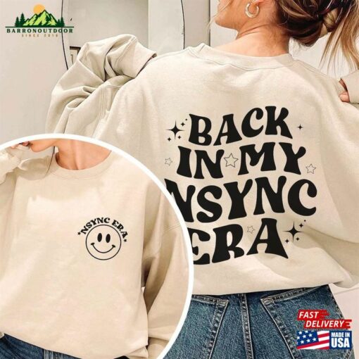 Back In My Nsync Era Shirt Vintage Boy Band 90S 2023 T-Shirt Sweatshirt