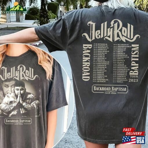 Backroad Baptism Graphic Shirt Tour 2023 Jellyroll Tshirt Hoodie T-Shirt