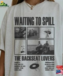 Backseat Lovers Waiting To Spill Shirt Classic Unisex 2
