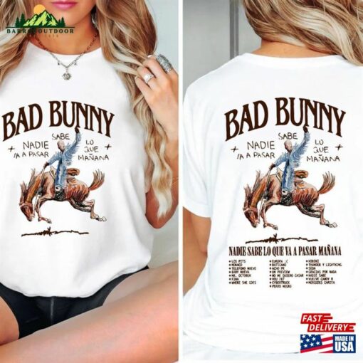 Bad Bunny Most Wanted Tour Nadie Sabe Lo Que Va A Pasar Manana Tshirt Cowboy T-Shirt Hoodie Sweatshirt