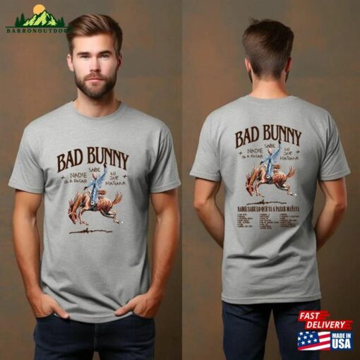 Bad Bunny Most Wanted Tour Nadie Sabe Lo Que Va A Pasar Manana Tshirt Cowboy T-Shirt Hoodie Sweatshirt