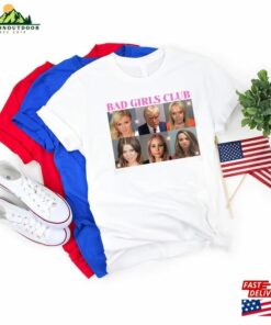 Bad Girls Club T-Shirt Mugshot Shirt Trump Indictment 2023 Unisex 1 Bad Girls Club T Shirt Mugshot Shirt Trump Indictment 2023 Unisex 2
