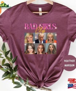 Bad Girls Club Tee Trump Indictment Shirt Free Unisex T-Shirt 2 Bad Girls Club Tee Trump Indictment Shirt Free Unisex T Shirt 3