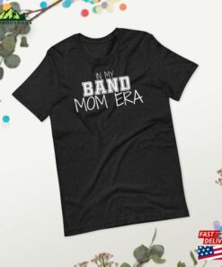 Band Mom Era Shirt Funny Hoodie Unisex 3 Band Mom Era Shirt Funny Hoodie Unisex 4