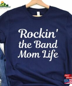 Band Mom Shirt Marching Unisex Classic Band Mom Shirt Marching Unisex Classic