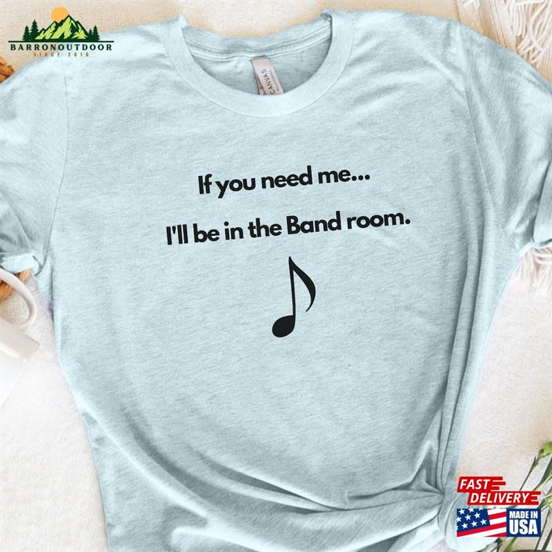 Band Room T-Shirt Humor Funny Sweatshirt Classic Band Room T-Shirt Humor Funny Sweatshirt Classic