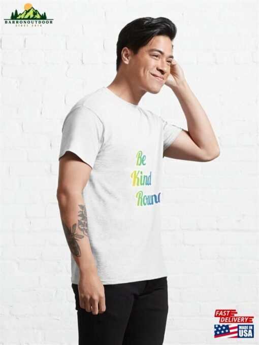 Be Kind Round Classic T-Shirt