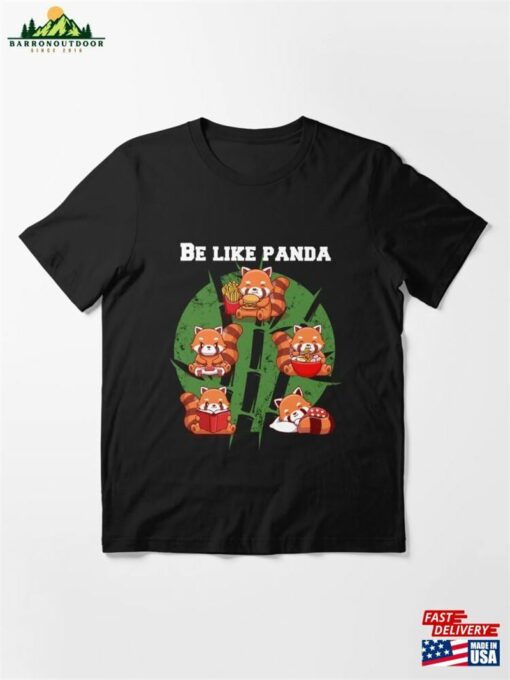 Be Like Panda T Shirts Hoodie T-Shirt