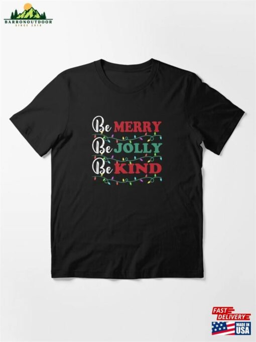 Be Merry Jolly Kind Christmas Funny Holiday Pajama Xmas Lights Essential T-Shirt Classic