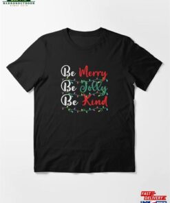 Be Merry Jolly Kind Christmas Funny Holiday Pajama Xmas Lights Essential T-Shirt Unisex