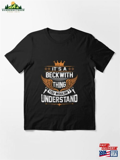 Beckwith Name Thing You Wouldn’t Understand Essential T-Shirt Classic Hoodie