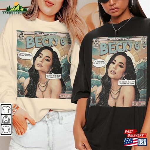 Becky G Comic Shirt 90S Vintage Merch Book Art Sin Pijama Album World Tour Tickey 2023 Graphic Tee Gift V1 Hoodie Unisex