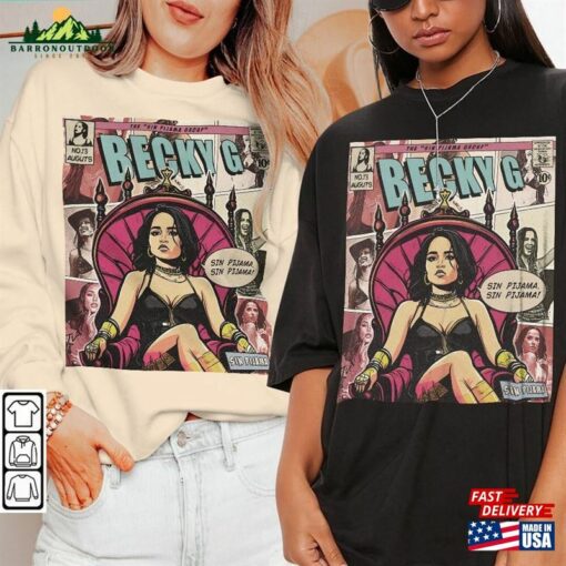 Becky G Comic Shirt 90S Vintage Merch Book Art Sin Pijama Album World Tour Tickey 2023 Graphic Tee Gift V2 Classic Unisex