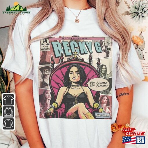 Becky G Comic Shirt 90S Vintage Merch Book Art Sin Pijama Album World Tour Tickey 2023 Graphic Tee Gift V2 Classic Unisex