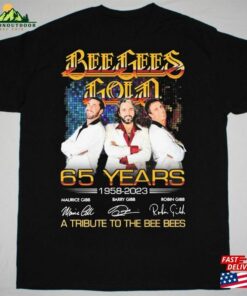 Bee Gees Gold 65 Years 1958 2023 Signatures Shirt A Tribute To The Bees Vintage Band T-Shirt Sweatshirt
