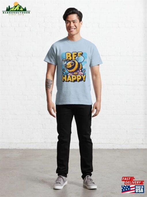 Bee Happy Sticker Classic T-Shirt Sweatshirt