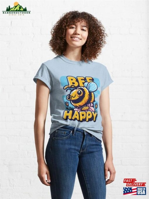 Bee Happy Sticker Classic T-Shirt Sweatshirt