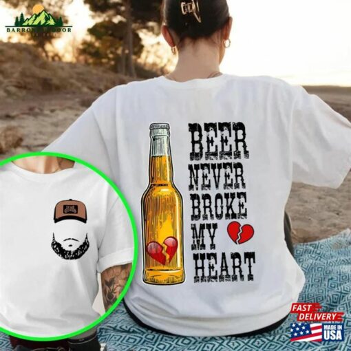 Beer Never Broke My Heart T-Shirt Luke Combs Concer Sweatshirt Hoodie Unisex