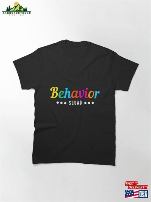 Behavior Squad Applied Classic T-Shirt Sweatshirt Hoodie