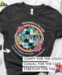Bejeweled When I Walk In The Room Shirt Make Whole Place Shimmer T-Shirt Music Fan Tour Merch Tee Gift Sweatshirt Hoodie Bejeweled When I Walk In The Room Shirt Make Whole Place Shimmer T-Shirt Music Fan Tour Merch Tee Gift Sweatshirt Hoodie