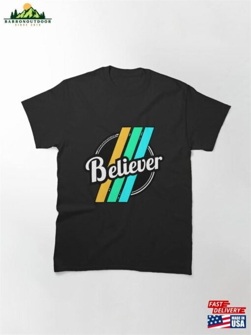 Believer Classic T-Shirt Unisex