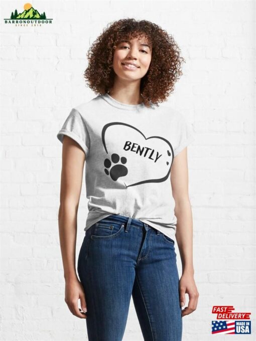 Bently Pet Dog Or Cat Name In A Heart With Paw Great Gift For Owners Classic T-Shirt