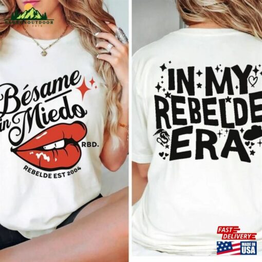 Besame Sin Miedo Rbd Soy Rebelde Tour 2023 Shirt Generacion World T-Shirt Merch Sweatshirt