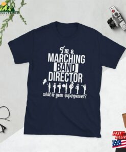 Best Marching Band Director Gift Unisex T Shirt Sweatshirt 1