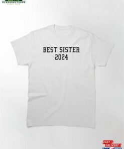 Best Sister 2024 College Sport Style Classic T-Shirt Unisex