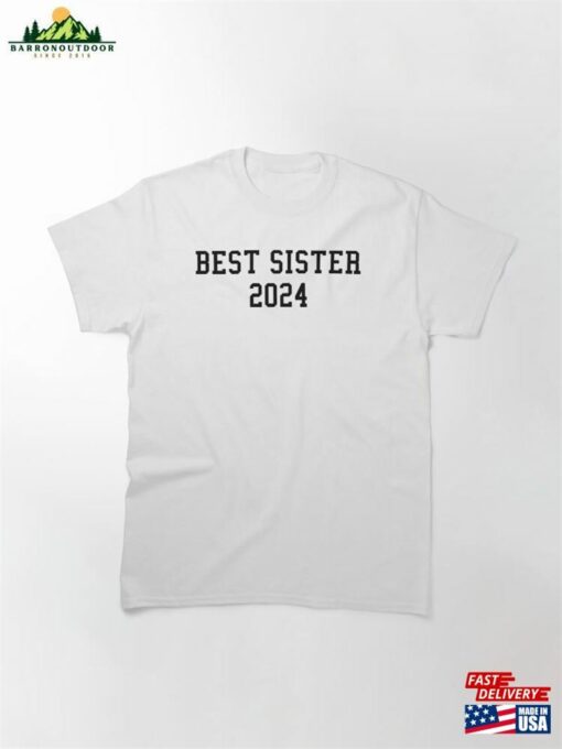 Best Sister 2024 College Sport Style Classic T-Shirt Unisex