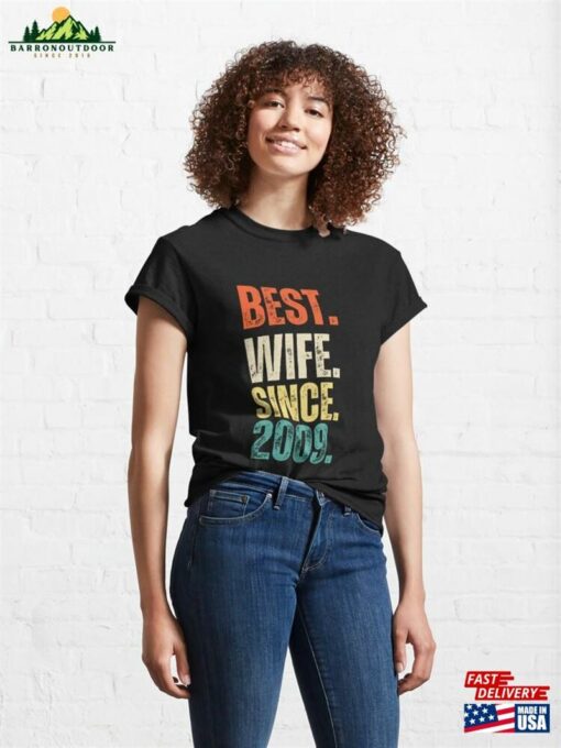 Best Wife Since 2009 13Th Wedding Anniversary 13 Years Classic T-Shirt Unisex