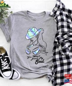 Beyonce Renaissance Tour 2023 Shirt You Wont Break My Soul Sweatshirt Unisex 1