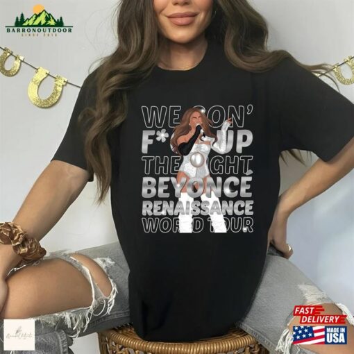 Beyonce Renaissance Tour 2023 T-Shirt World Shirt Merch Sweatshirt Unisex