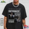 Beyonce Shirt Hip Hop 90S Retro Vintage Graphic Tee Gifts Fan T T-Shirt Classic
