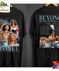 Beyonce Tour Trendy Shirt Renaissance World Unisex Hoodie Tee Tops Vintage T-Shirt Classic