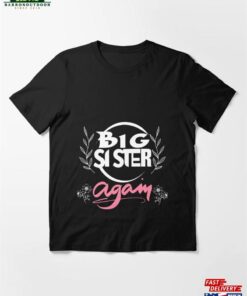 Big Sister Again T Shirt For Girls Womens Essential T-Shirt Classic Hoodie 1 Big Sister Again T Shirt For Girls Womens Essential T Shirt Classic Hoodie 2