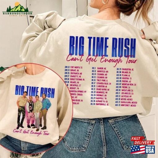 Big Time Rush 2023 Tour T-Shirt Can’t Get Enough Sweatshirt