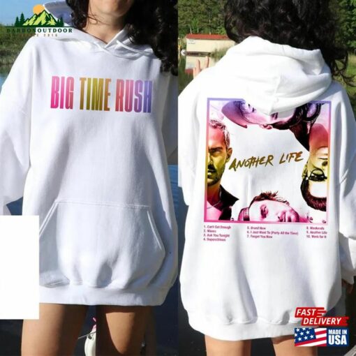 Big Time Rush Another Life Tour Shirt 2023 Sweatshirt Hoodie