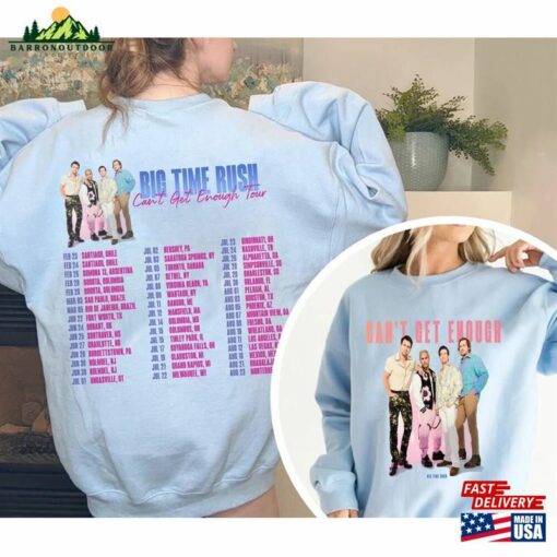 Big Time Rush Band Cant Get Enough Tour Shirt 2023 Merch Fan Classic Sweatshirt