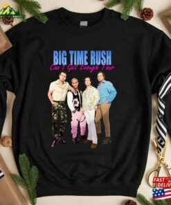 Big Time Rush Band Shirt Bigs Rushs Can’t Get Enough Tour 2023 T-Shirt Vintage Hoodie