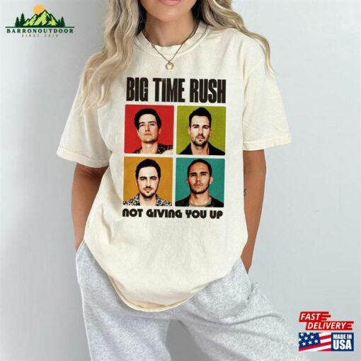 Big Time Rush Not Giving You Up Shirt Graphic Tour 2023 Album T-Shirt Sweatshirt