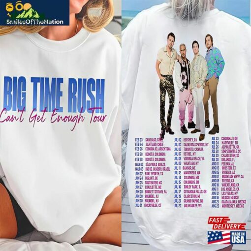 Big Time Rush Shirt Band Can T Get Enough Tour Pop Music 2023 Merch Concert Sweatshirt Classic