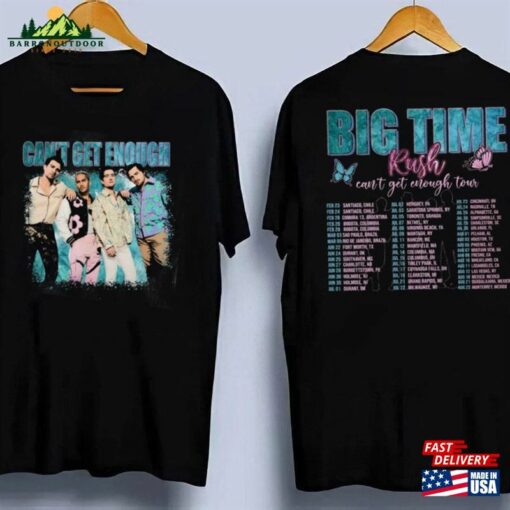 Big Time Rush Tour Shirt Vintage Can’t Get Enough 2023 Tickets T-Shirt Sweatshirt