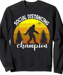 BigFoot Sasquatch Conspiracy Social Distance Champion Gift Sweatshirt