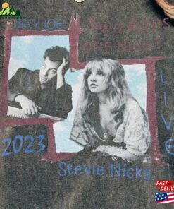 Billy Joel Stevie Nick Two Icons One Night Shirt Sweatshirt Classic Unisex