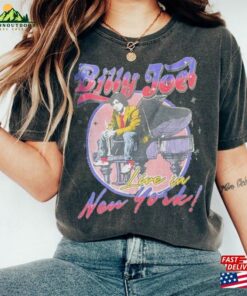 Billy Joel Vintage Shirt T-Shirt Live In New York Sweatshirt Hoodie Unisex Billy Joel Vintage Shirt T-Shirt Live In New York Sweatshirt Hoodie Unisex