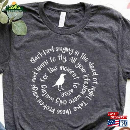 Blackbird Singing In The Dead Of Night Shirt Beatles Unisex T-Shirt