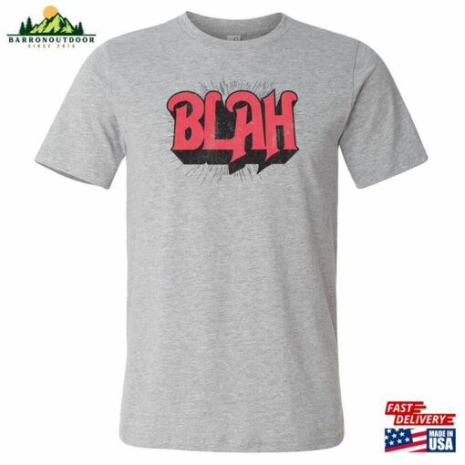 Blah Unisex Short Sleeve Tee Rush Band Funny Hoodie